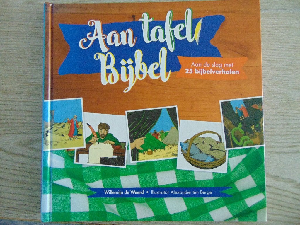 Aan tafel Bijbel aan de slag met 25 bijbelverhalen de Weerd, Ophalen of Verzenden, Gelezen, Willemijn de Weerd, Non-fictie