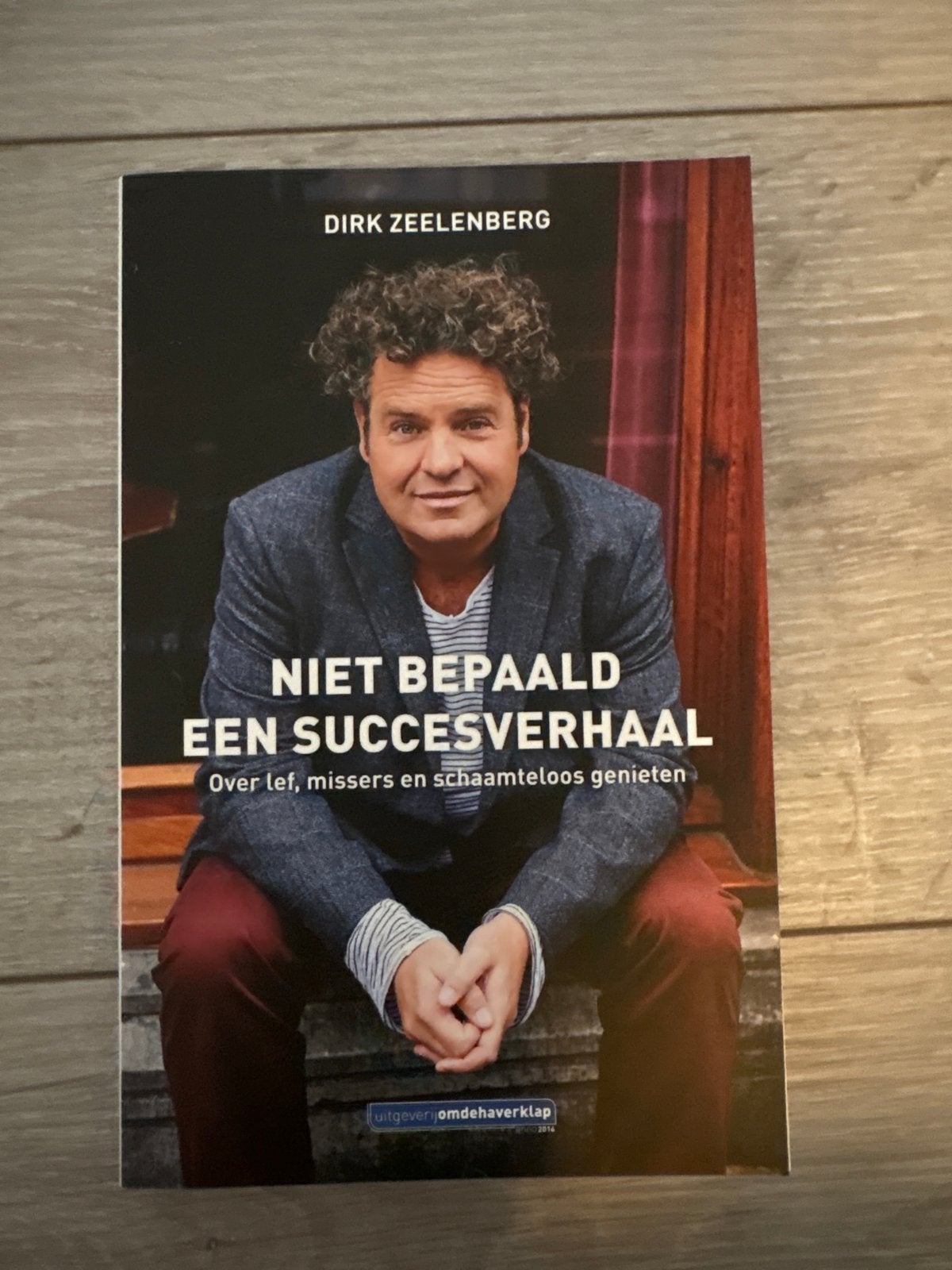 Niet Bepaald Een Succesverhaal - Dirk Zeelenberg, Ophalen of Verzenden, Zo goed als nieuw, Overige