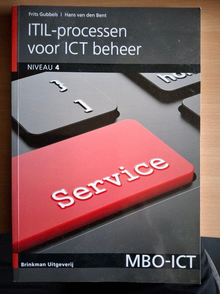 ITIL-processen voor ICT beheer niveau 4 MBO - ICT, Ophalen, Frits Gubbels en Hans van den Bent. Brinkman uitgeverij., Zo goed als nieuw