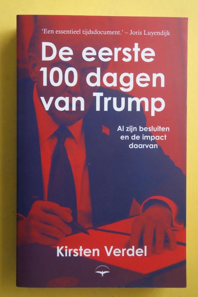 K. Verdel, DE EERSTE 100 DAGEN VAN TRUMP, Ophalen of Verzenden, Nieuw, Nederland