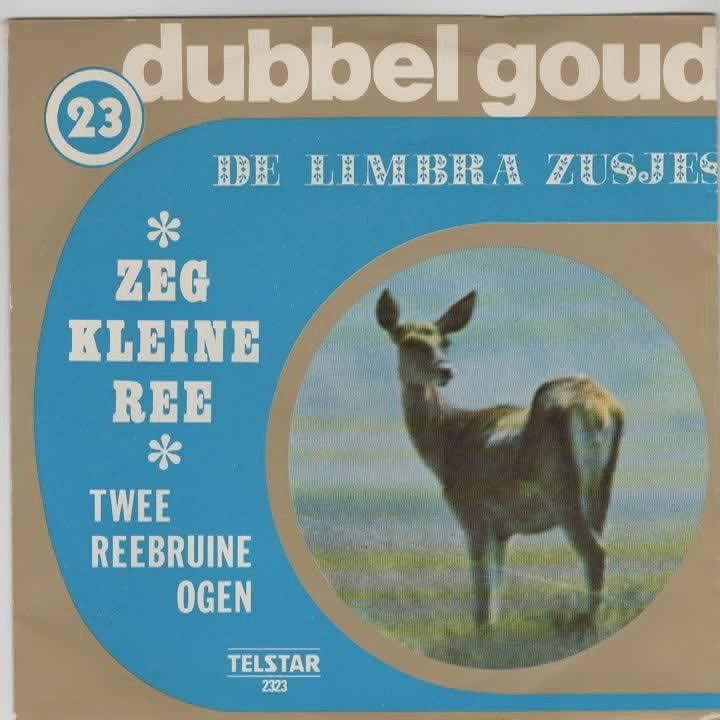 De Limbra Zusjes- Zeg kleine Ree/ Twee reebruine ogen, Cd's en Dvd's, 7 inch, Ophalen of Verzenden, Zo goed als nieuw, Levenslied of Smartlap