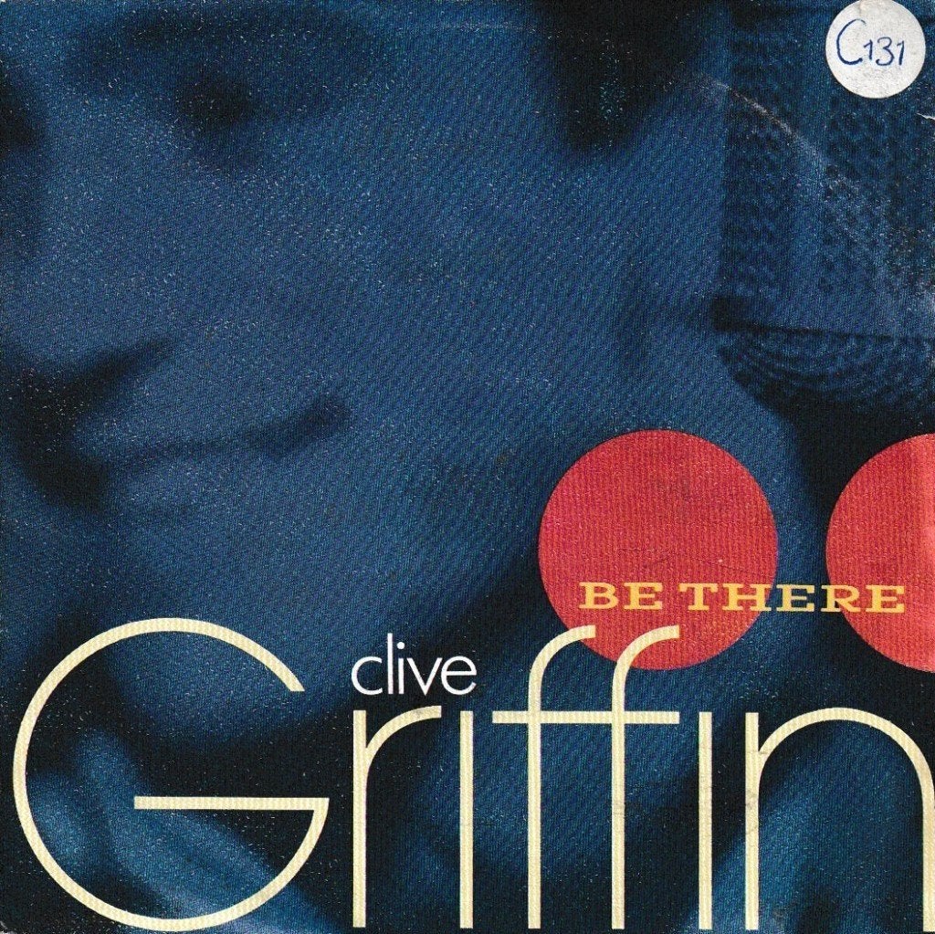 Clive Griffin - Be there, Ophalen of Verzenden, Gebruikt, 7 inch, Pop