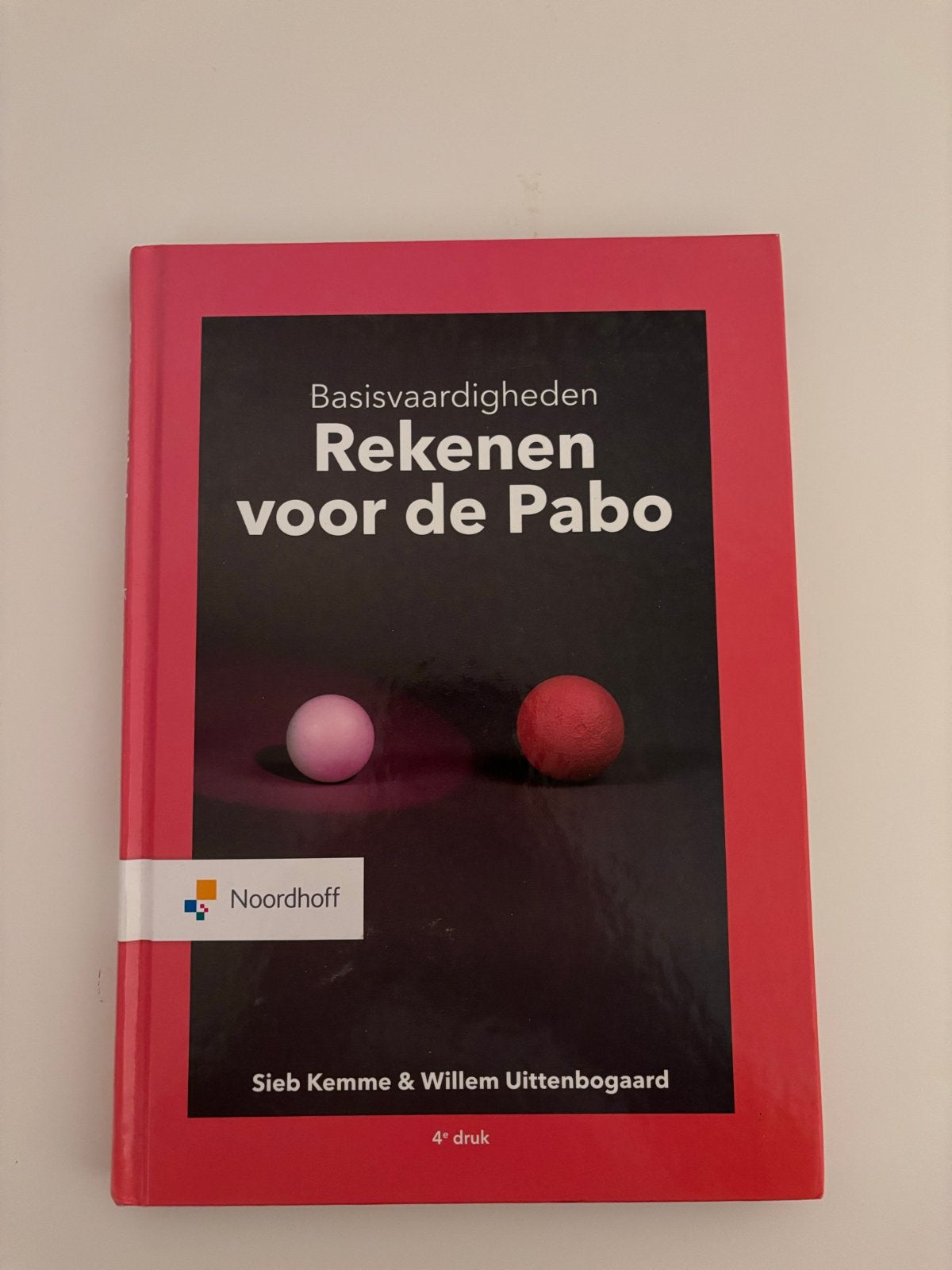 Basisvaardigheden Rekenen voor de Pabo - 4e druk, Boeken, Ophalen of Verzenden, Gamma, Zo goed als nieuw, HBO