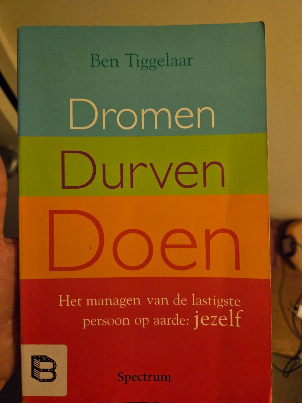 Dromen Durven Doen - Ben Tiggelaar, Ophalen of Verzenden