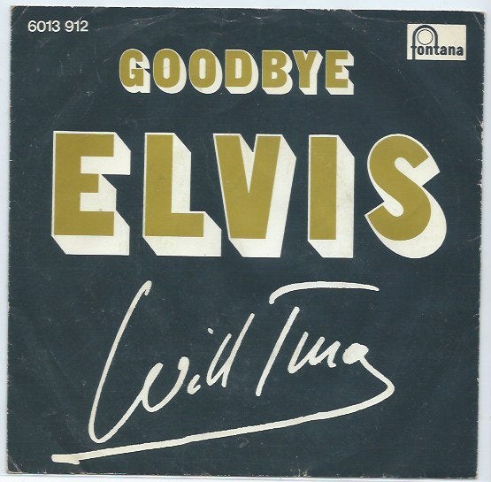 Will Tura- Goodbye Elvis, Cd's en Dvd's, Vinyl Singles, Zo goed als nieuw, Pop, Beschermende buitenhoes, Fotohoes, 7 inch, Verzenden