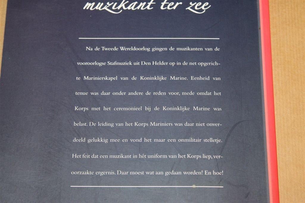 Muzikant ter Zee — 60 Jaar Marinierskapel Kon. Marine, Ophalen of Verzenden, Tweede Wereldoorlog, Gelezen, Overige onderwerpen