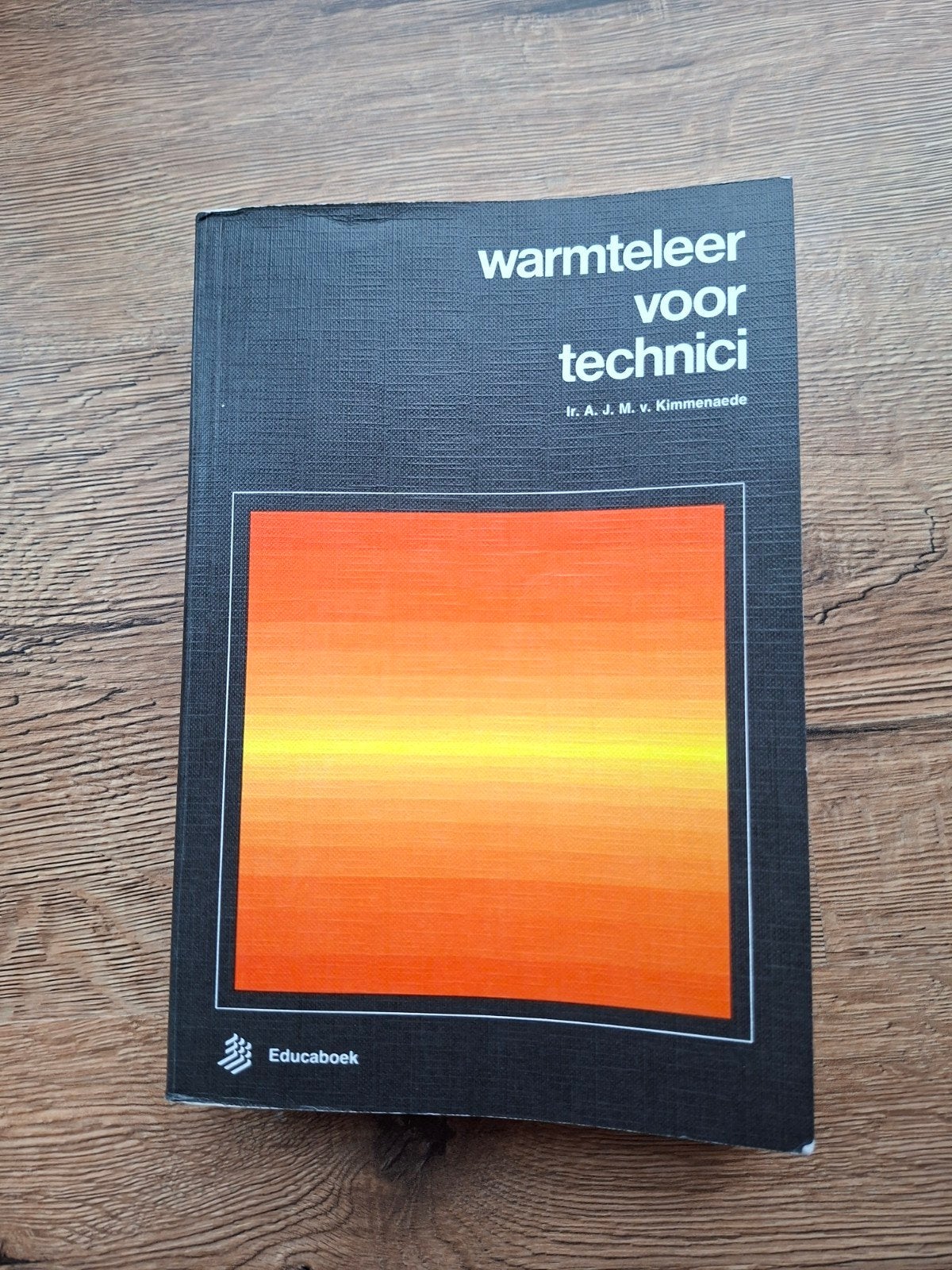 Warmteleer voor technici - Ir. A. J. M. v. Kimmenaede, Boeken, Ophalen of Verzenden, Zo goed als nieuw, Overige onderwerpen, Ir. A. J. M. v. Kimmenaede