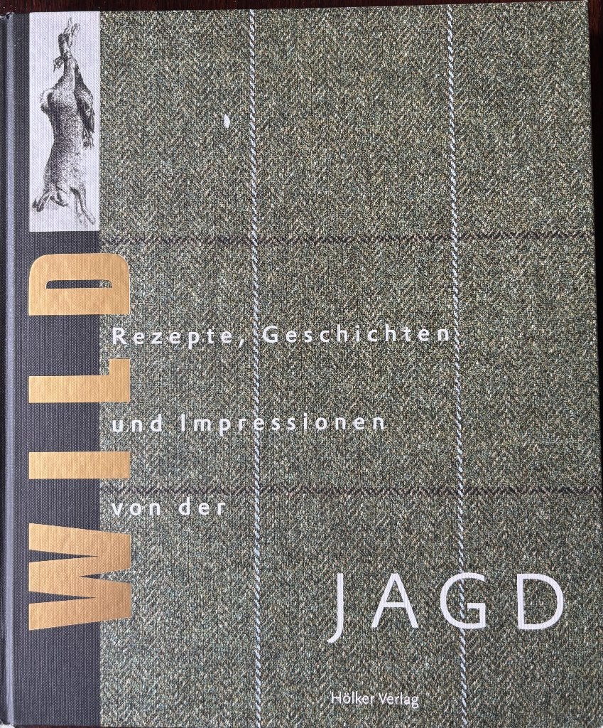 Wild Rezepte, geschichten, und impressionen von der Jagd., Boeken, Ophalen of Verzenden, Gelezen, Overige onderwerpen