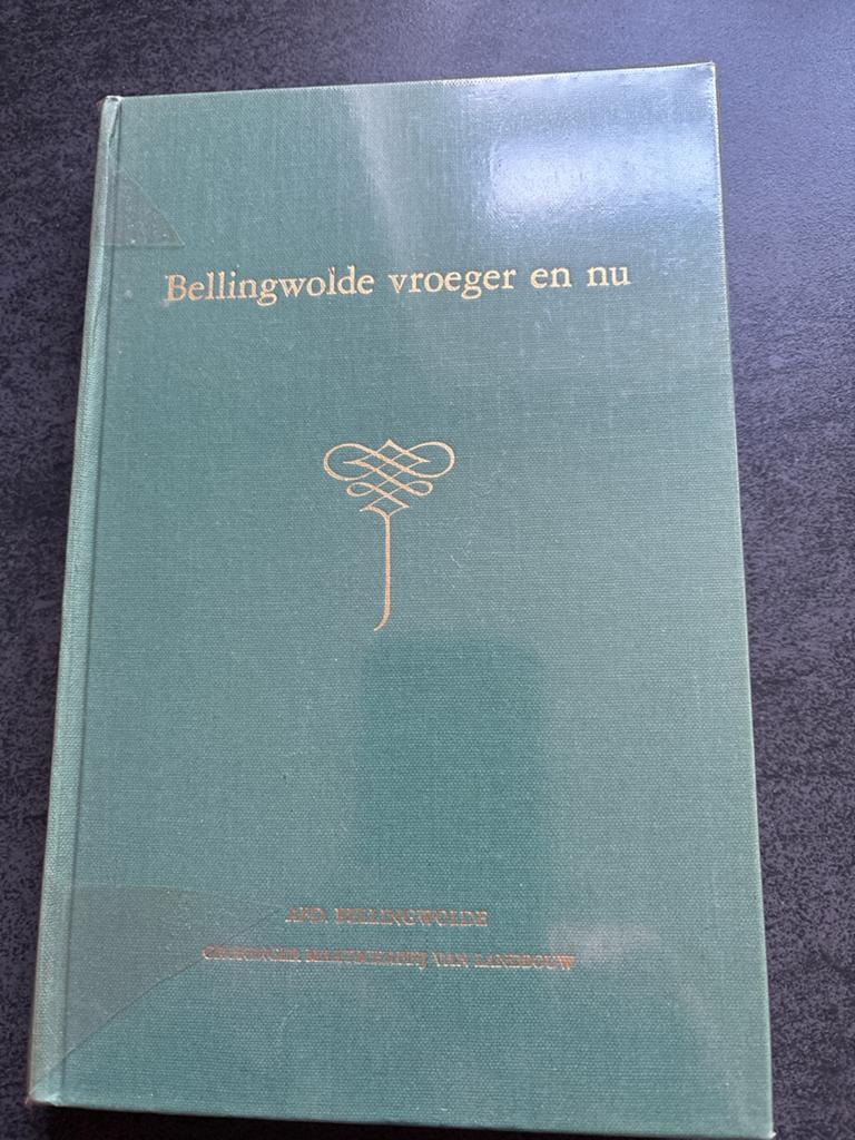 Bellingwolde vroeger en nu - 125 jaar Landbouwvereniging, Ophalen of Verzenden, 20e eeuw of later, Zo goed als nieuw