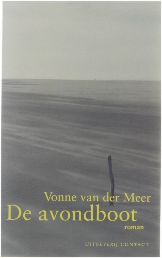 De Avondboot - Vonne Van Der Meer BOEK, Ophalen of Verzenden, Zo goed als nieuw, Vonne van der Meer