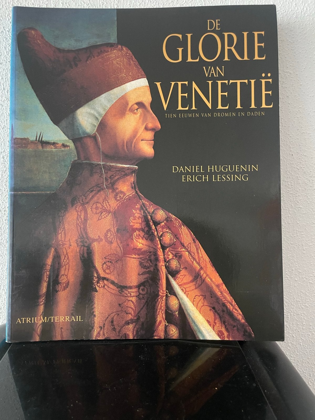 De Glorie van Venetië: Tien Eeuwen Dromen en Baden, Ophalen of Verzenden, Zo goed als nieuw, Europa overig