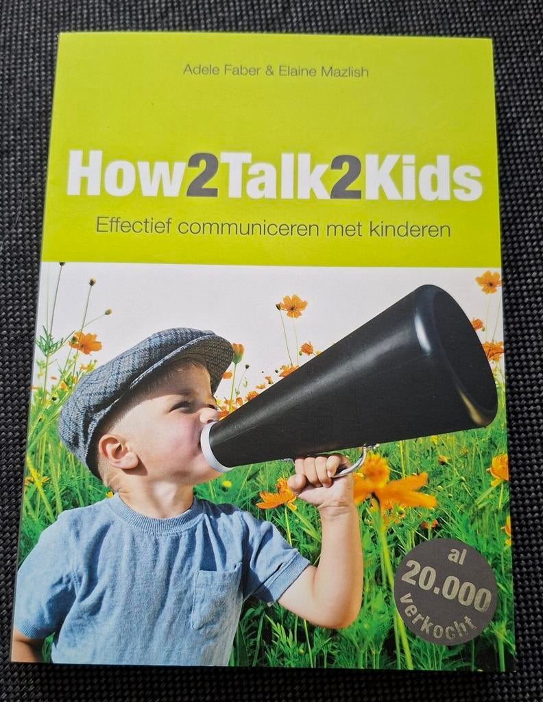 How 2 talk 2 kids, boek, Adele Faber, Elaine Mazlish, Boeken, Ophalen