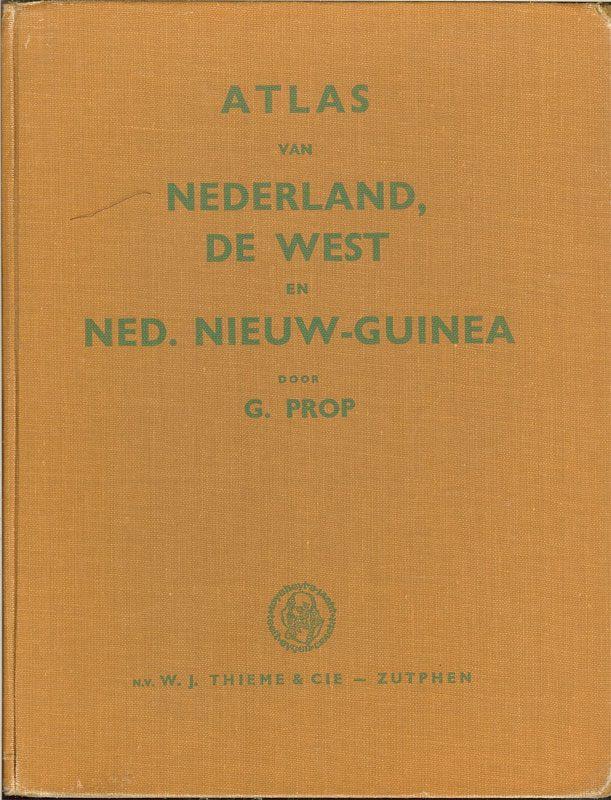 G.Prop - Atlas van Nederland, De West en ned. Nieuw-Guinea., Gelezen, Ophalen of Verzenden, Landkaart, 1800 tot 2000