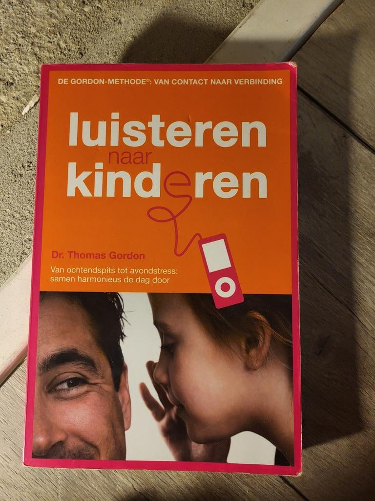 Luisteren naar kinderen - De Gordon Methode, Boeken, Ophalen of Verzenden, Gelezen, Opvoeding tot 6 jaar, Dr. Thomas Gordon