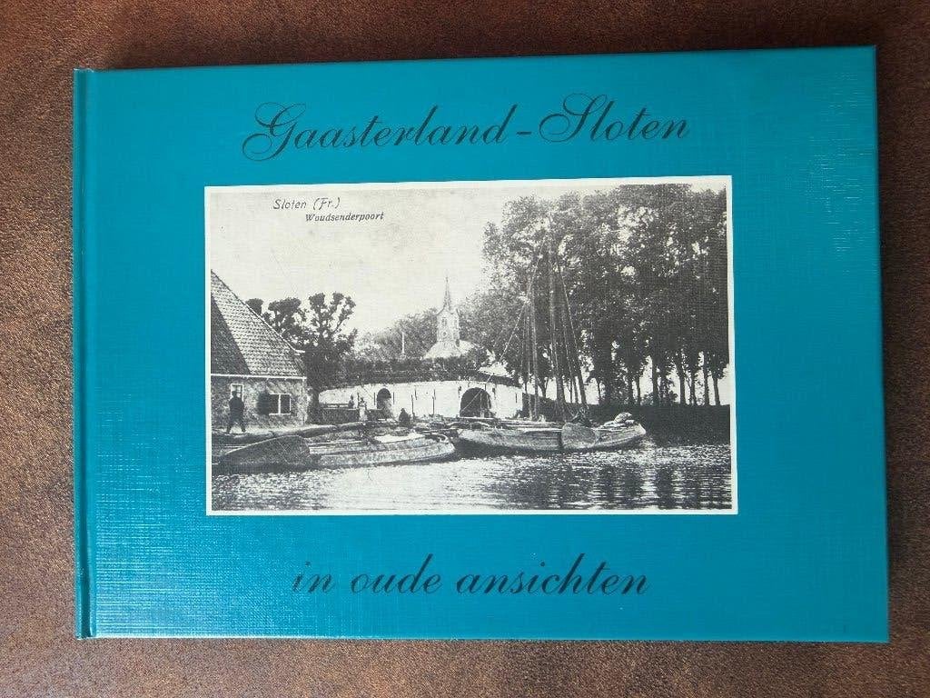 Gaasterland Sloten in Oude Ansichten = Balk Oudemirdum, Boeken, Ophalen of Verzenden, 20e eeuw of later, Zo goed als nieuw