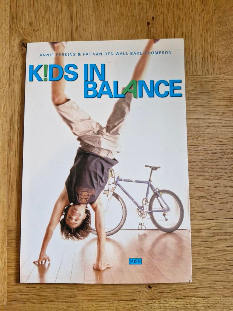 Kids in Balance, Zwangerschap en Bevalling, Ophalen of Verzenden, Zo goed als nieuw, Annie Perkins; P. van den Wall Bake-Thompson