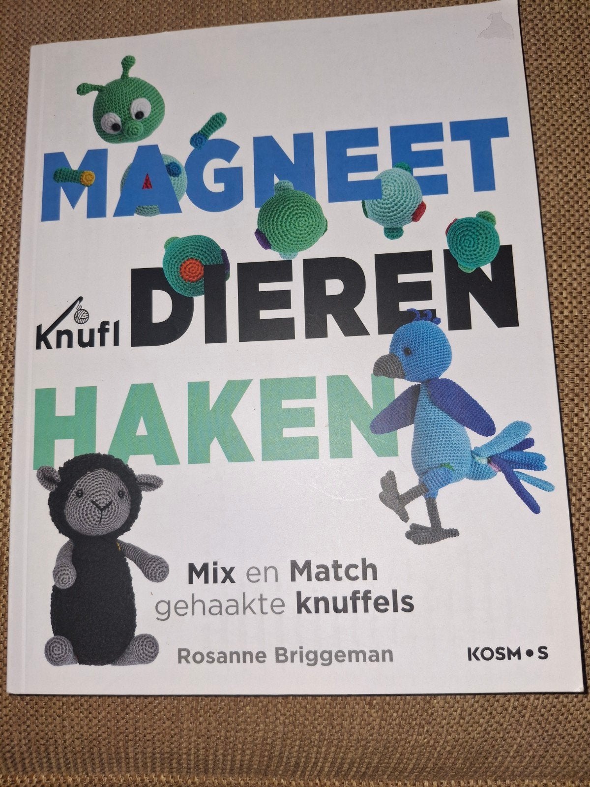 Knuffel Magneet Dieren Haken - Rosanne Briggeman, Ophalen of Verzenden, Zo goed als nieuw, Breien en Haken, Rosanne Briggeman