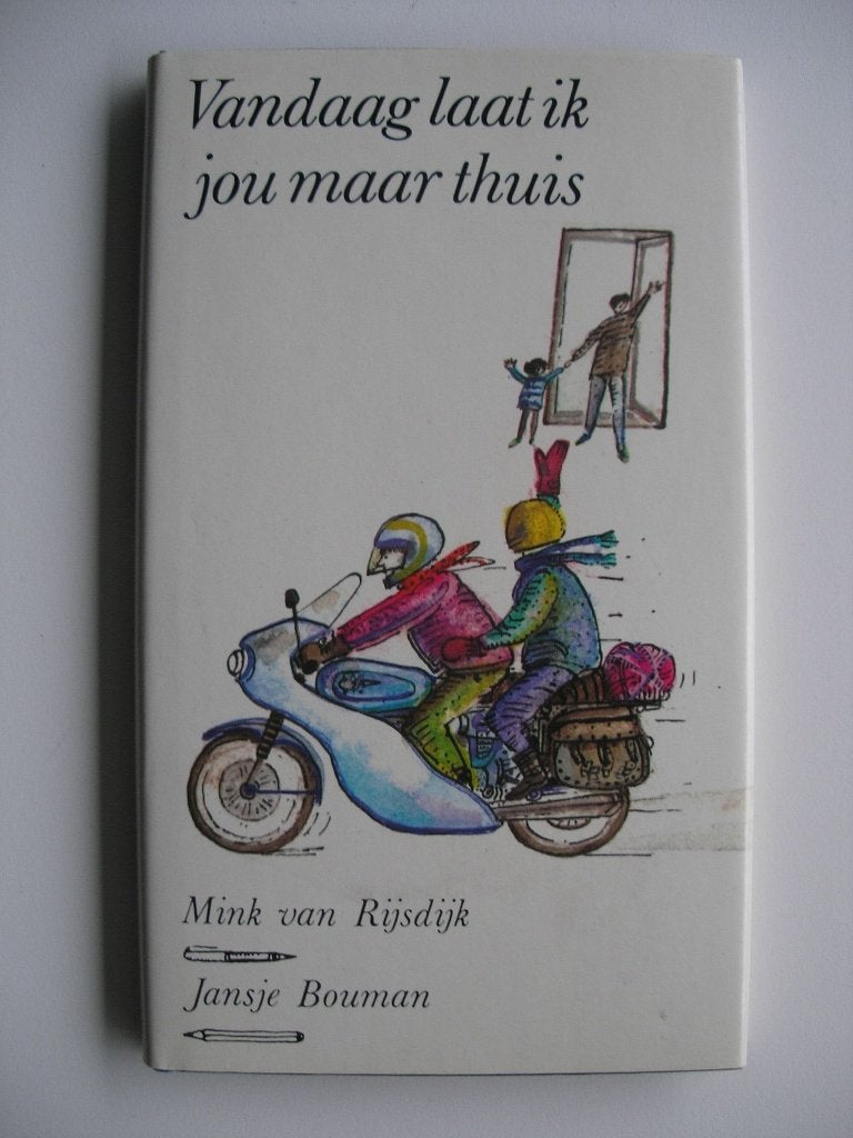 Vandaag laat ik jou maar thuis - Mink van Rijsdijk, Ophalen of Verzenden, Zo goed als nieuw