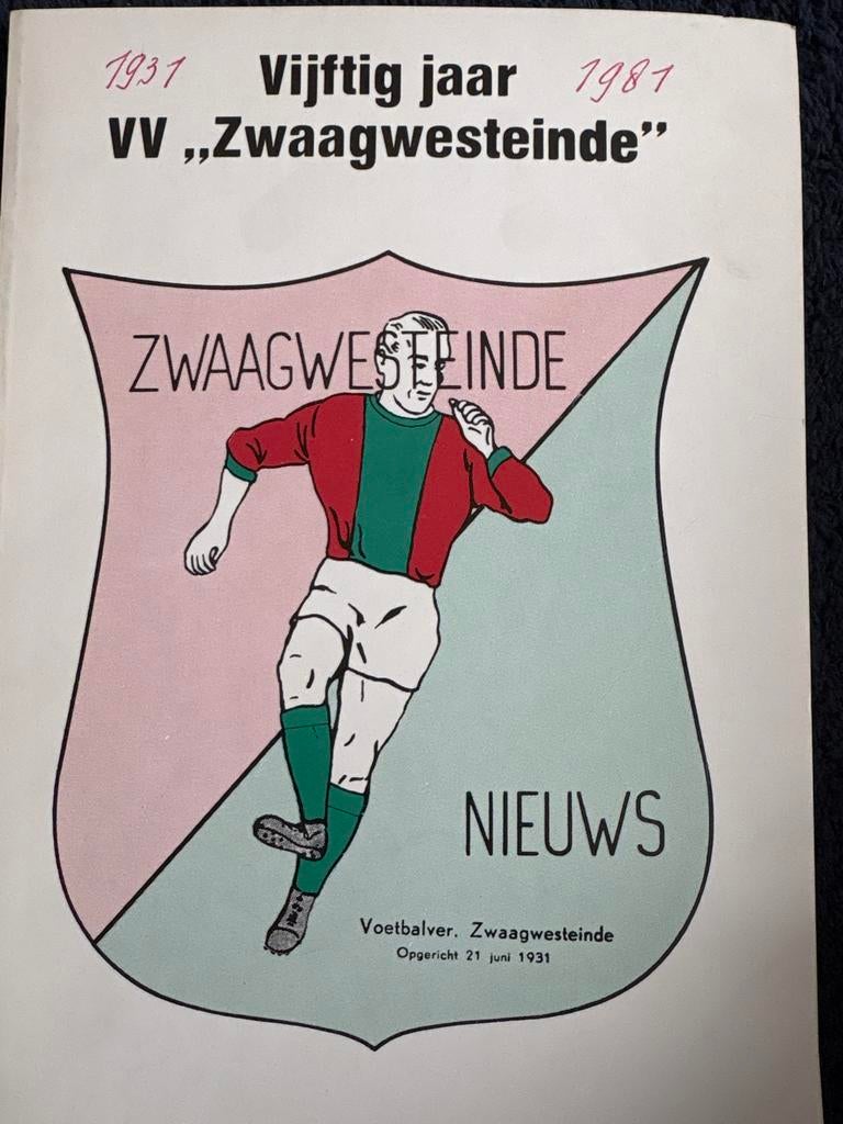 50 jaar VV Zwaagwesteinde 1931-1981 Jubileumboek, Ophalen of Verzenden