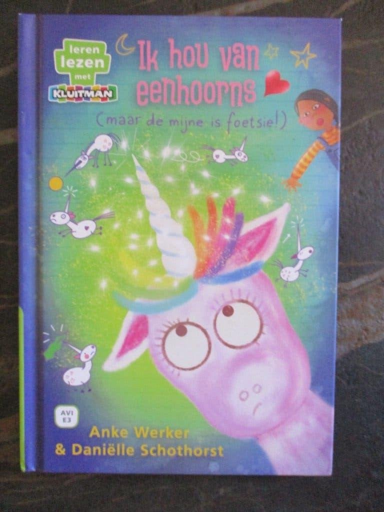 Ik hou van eenhoorns (maar de mijne is foetsie!) Avi E3 boek, Ophalen of Verzenden, Nieuw, Anke Werker & Daniëlle Schothorst, Fictie algemeen