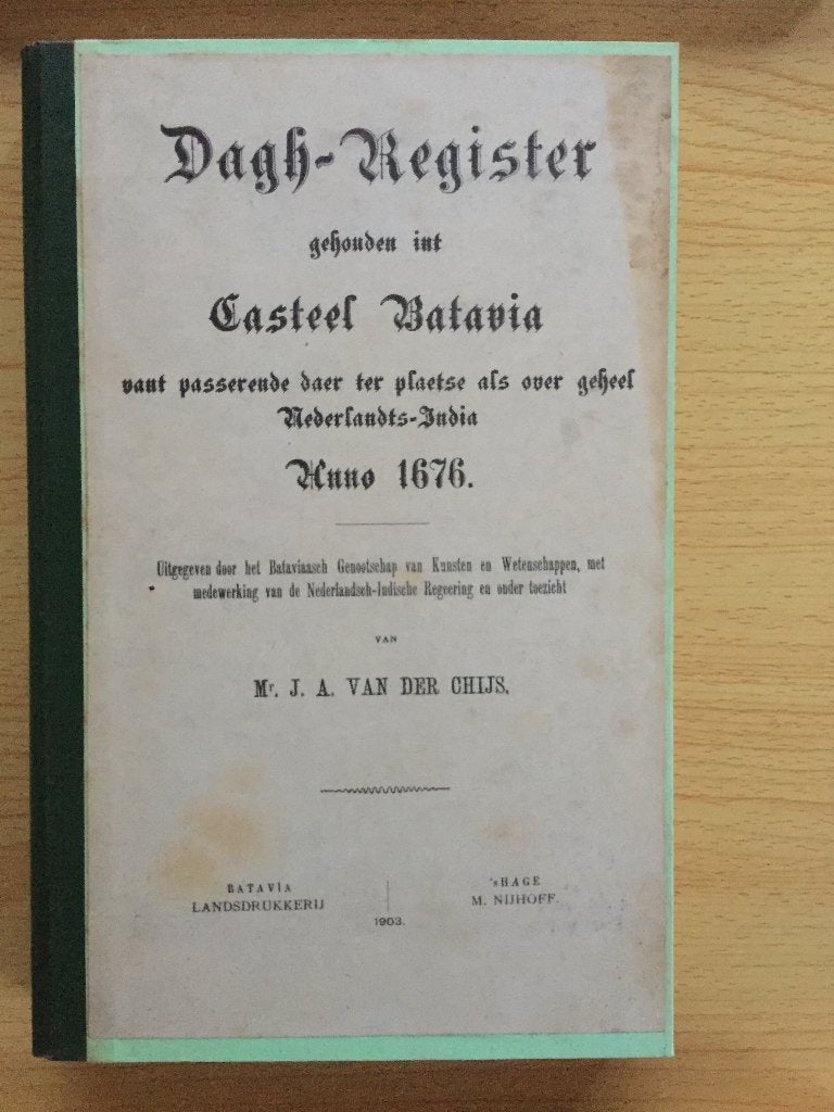 Dagh-Register gehouden int Casteel Batavia 1676, Ophalen of Verzenden, Gelezen, J.A. van der Chijs