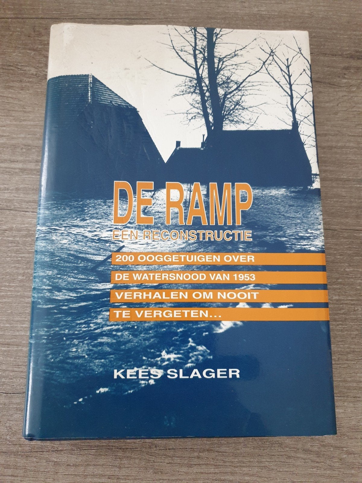 De Ramp: Watersnood 1953 - Ooggetuigenverslagen, Ophalen of Verzenden, Gelezen, Kees Slager