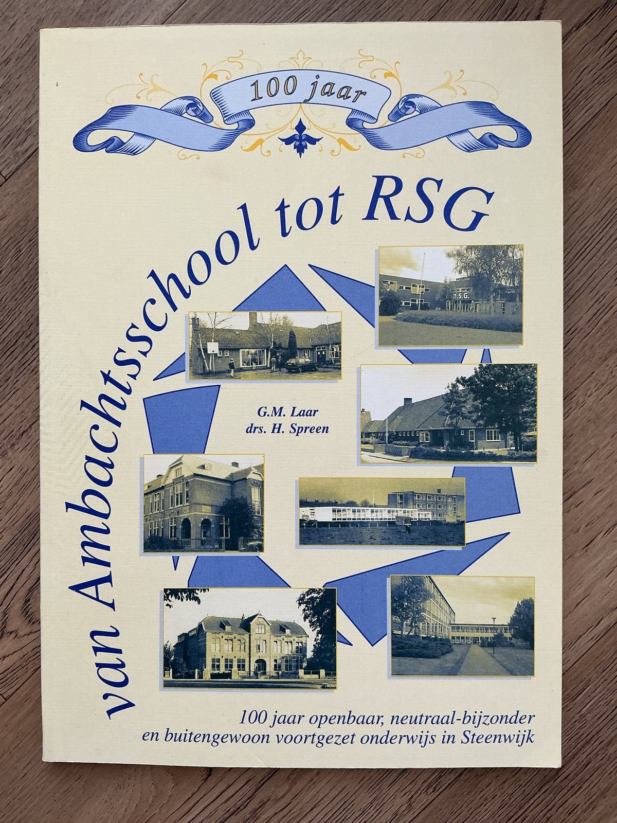 100 jaar openbaar onderwijs Steenwijk - Ambachtsschool - RSG, Boeken, Ophalen of Verzenden, Gelezen