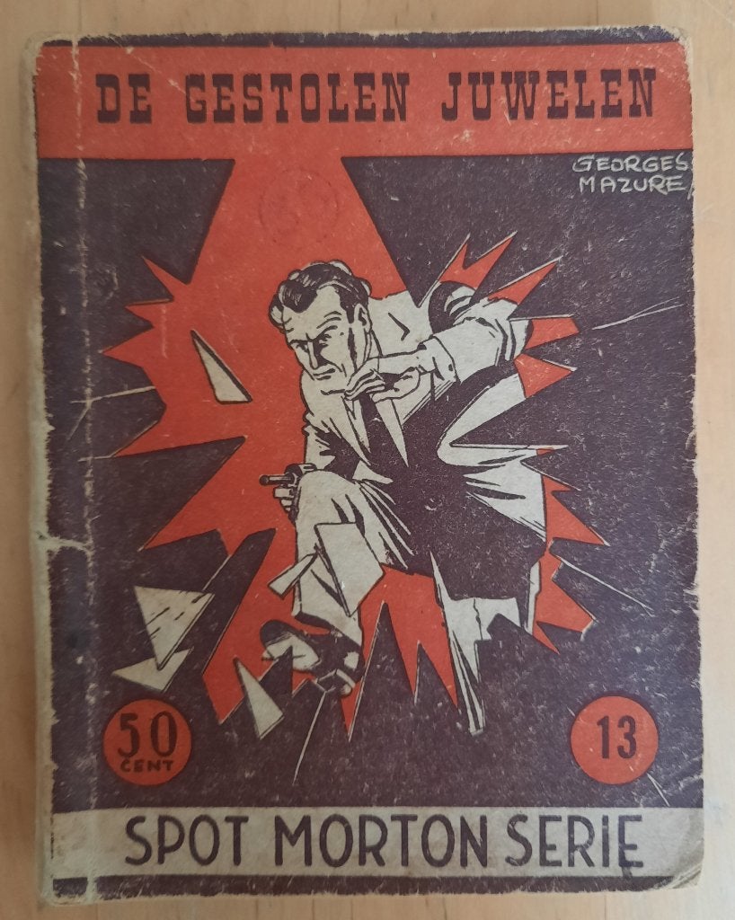 SPOT MORTON - 13 - ILL. GEORGES MAZURE  1E DRUK, Boeken, Stripboeken, Eén stripboek, Ophalen of Verzenden, Gelezen