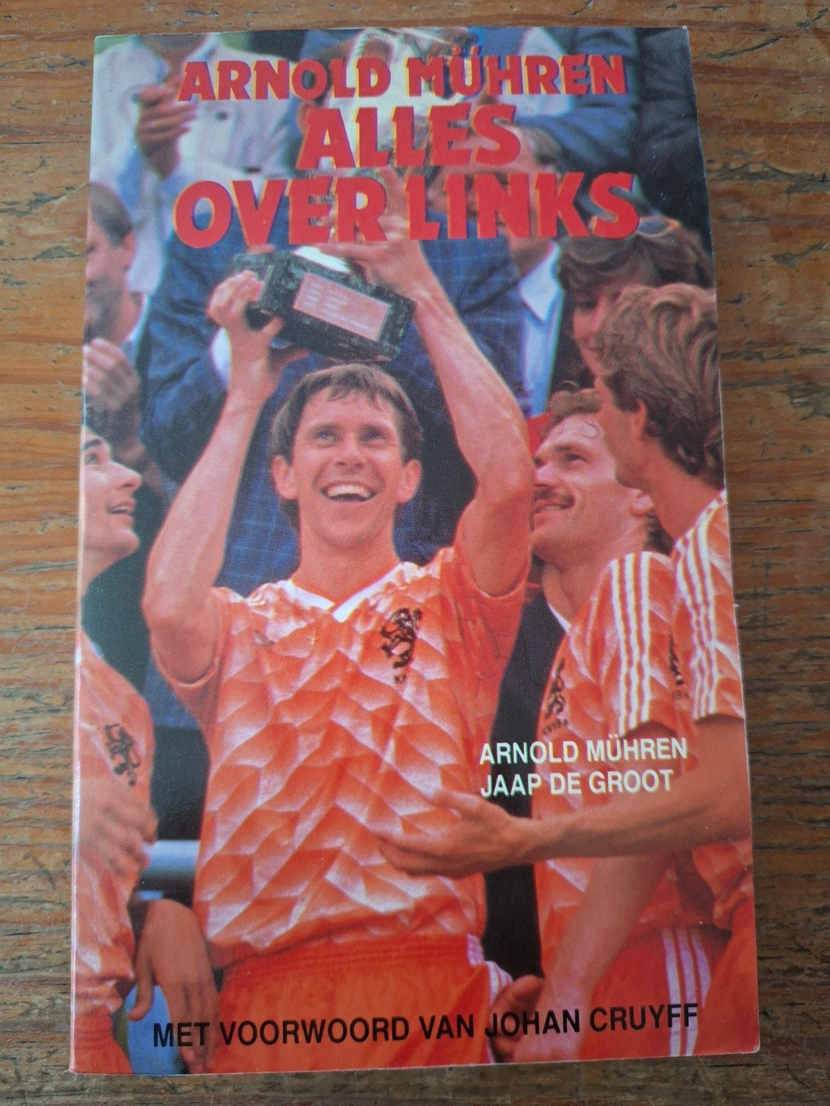 Arnold Mühren: Alles over Links - Voetbalbiografie, Boeken, Ophalen of Verzenden, Gelezen, Arnold Mühren, Jaap de Groot, Balsport