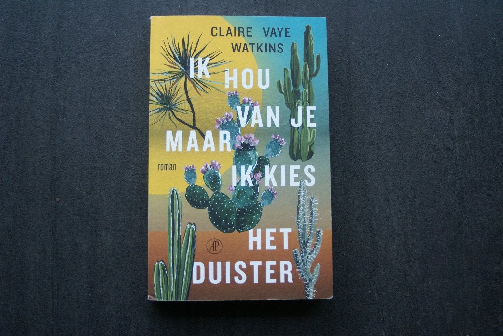 IK HOU VAN JE MAAR IK KIES HET DUISTER.. Claire Vaye Watkins, Ophalen of Verzenden, Zo goed als nieuw