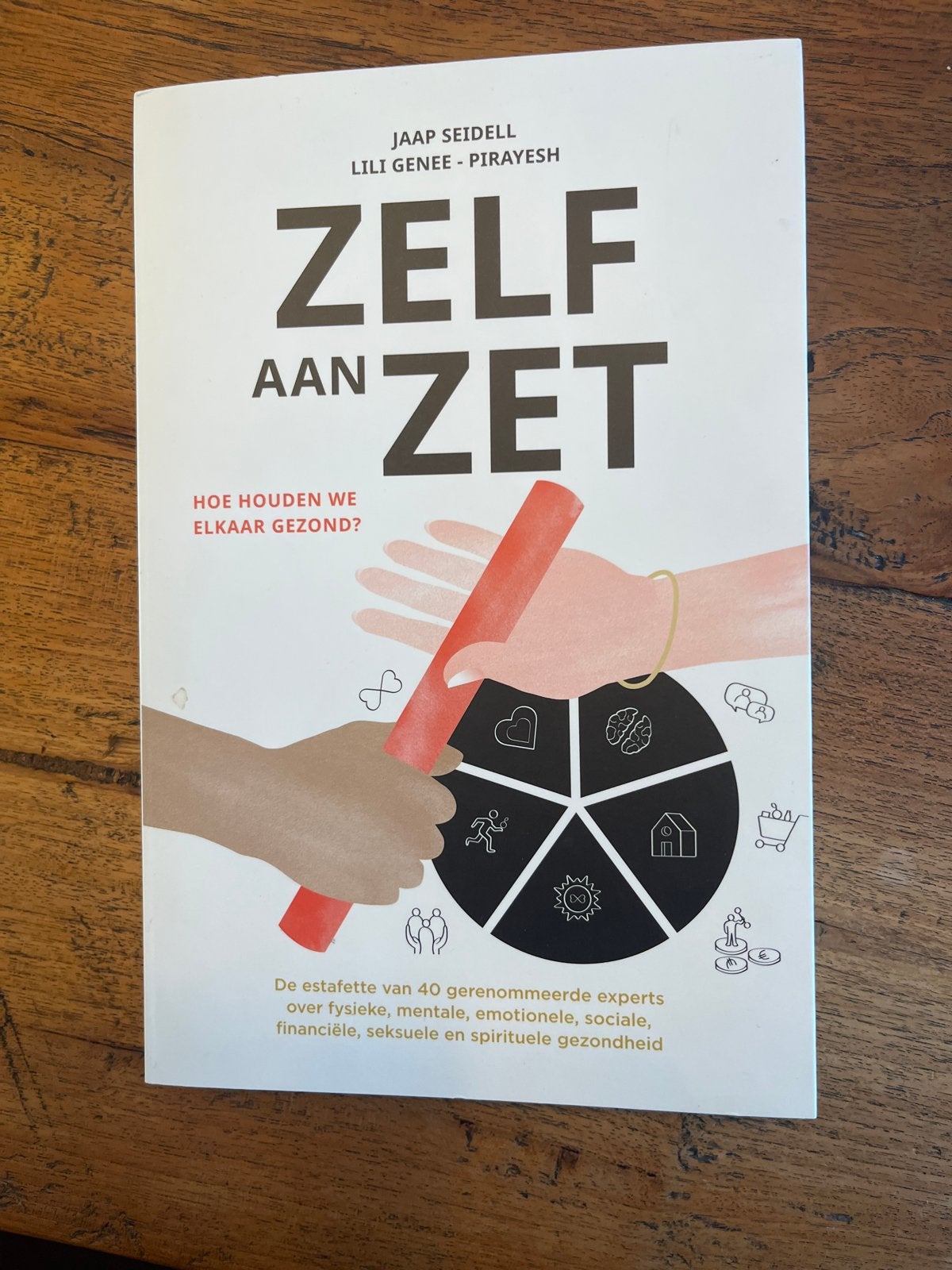 Zelf aan Zet: Hoe houden we elkaar gezond?, Boeken, Ophalen of Verzenden, Zo goed als nieuw, Gezondheid en Conditie