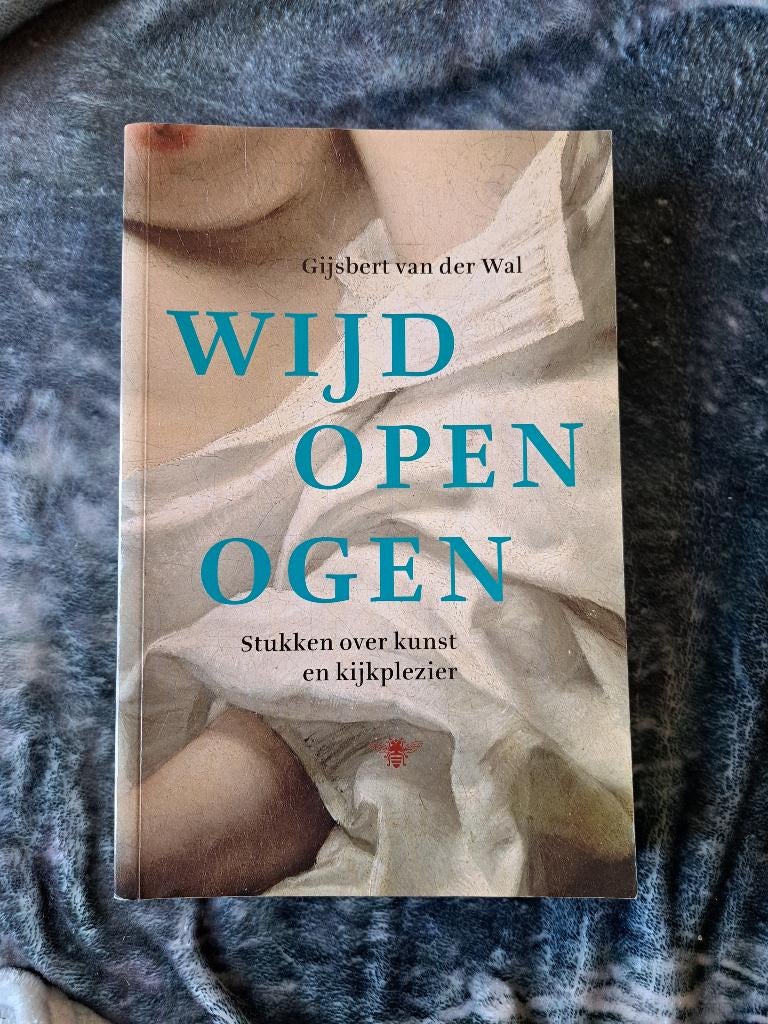Wijd open ogen, Boeken, Gijsbert van der Wal, Ophalen of Verzenden, Zo goed als nieuw, Overige onderwerpen