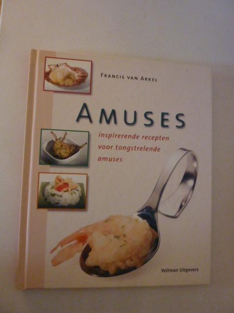 Francis van Arkel - Amuses, Verzenden, Nieuw