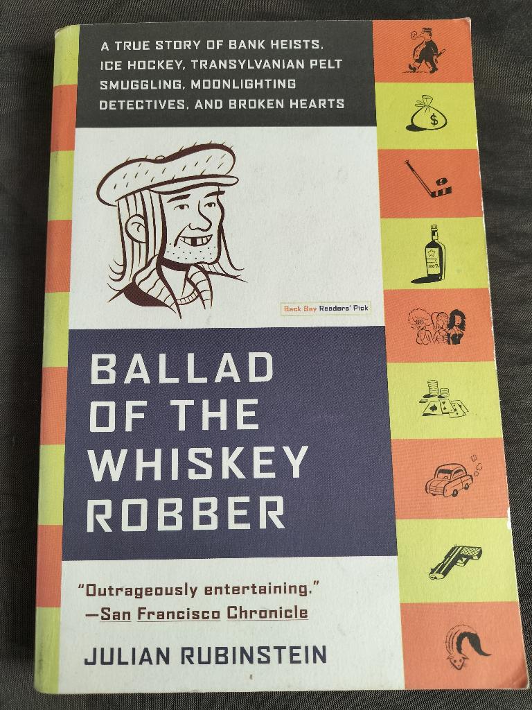 Julian Rubinstein - Ballad of the Whiskey Robber, Boeken, Ophalen of Verzenden, Zo goed als nieuw, Julian Rubinstein