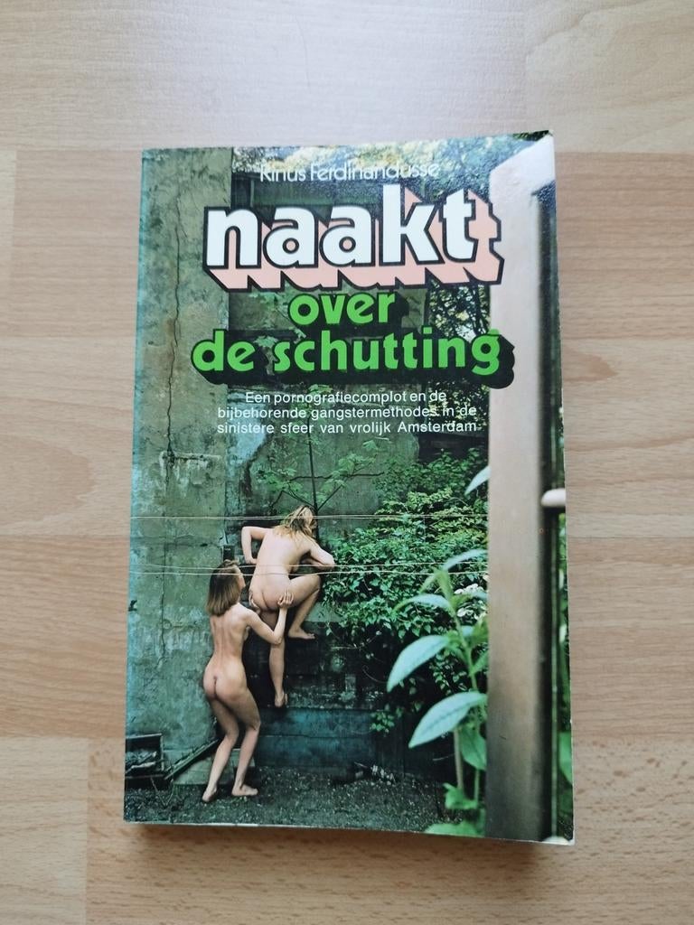 Rinus Ferninandusse - Naakt over de schutting, Ophalen of Verzenden