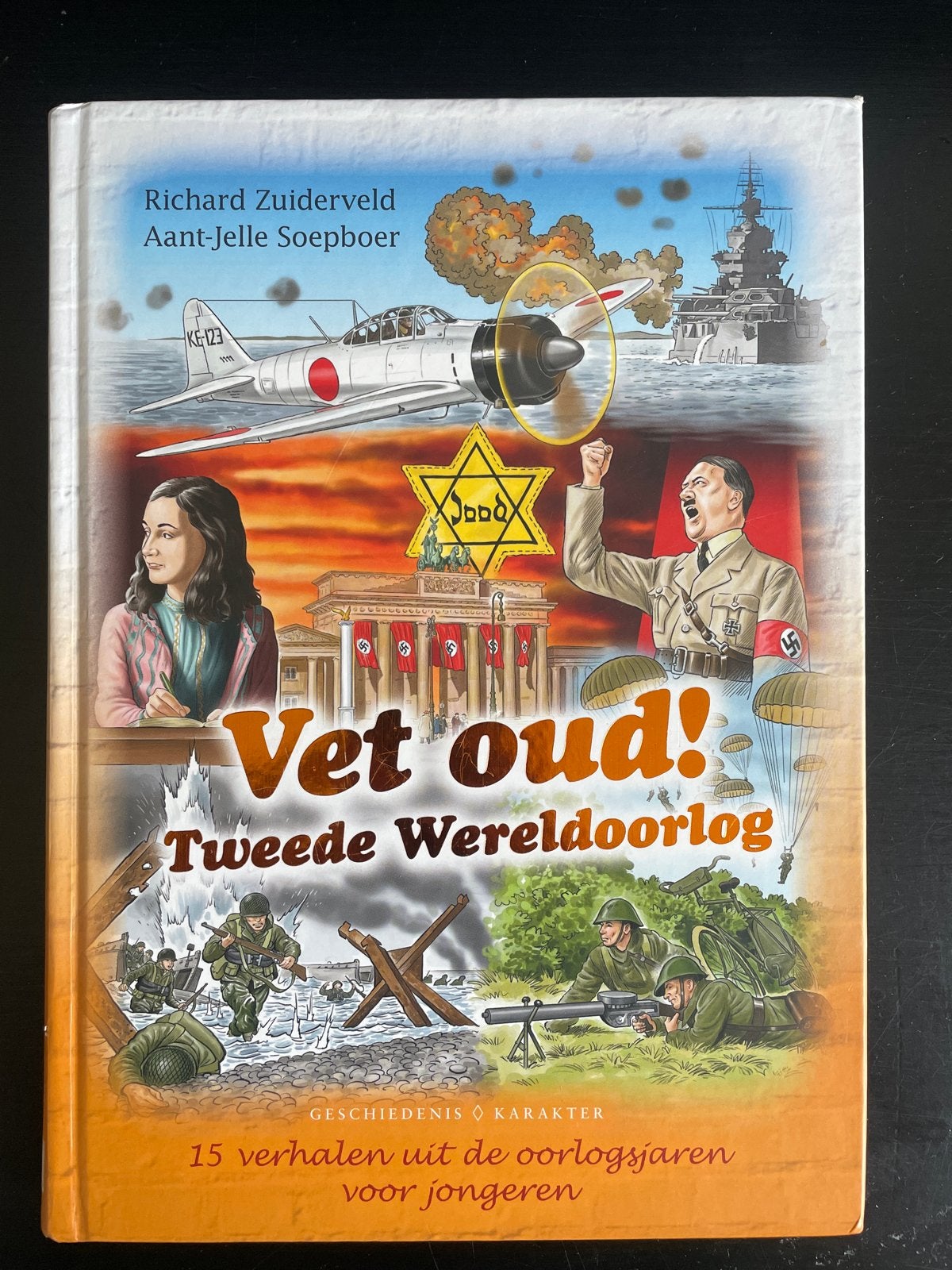 Vet oud! Tweede Wereldoorlog - 15 verhalen voor jongeren, Ophalen of Verzenden, Tweede Wereldoorlog, Zo goed als nieuw, Algemeen