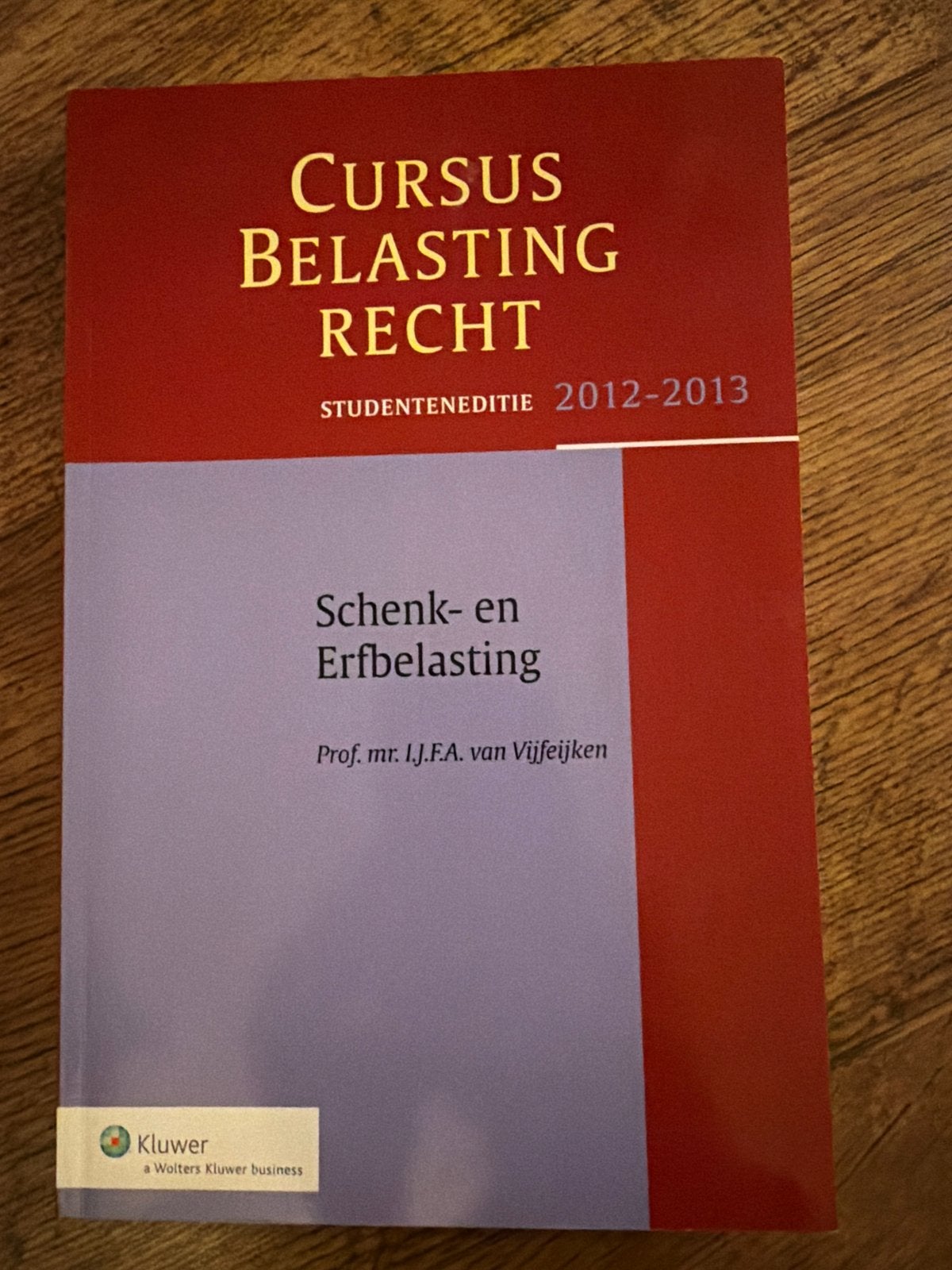 Cursus Belastingrecht: Schenk- en Erfbelasting (2012-2013), Ophalen, Gamma, Gelezen, WO