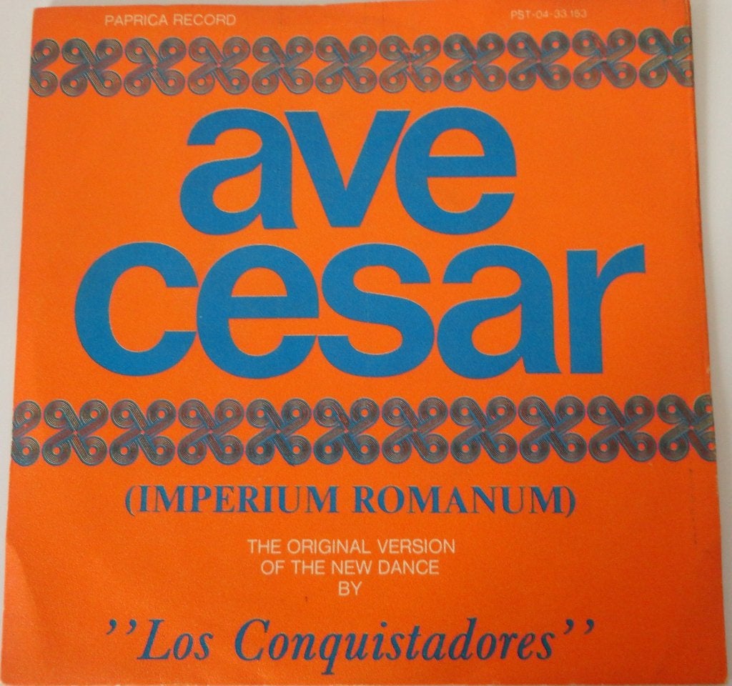 Los Conquistadores > Ave Cesar, Ophalen of Verzenden, Gebruikt, 7 inch, Pop
