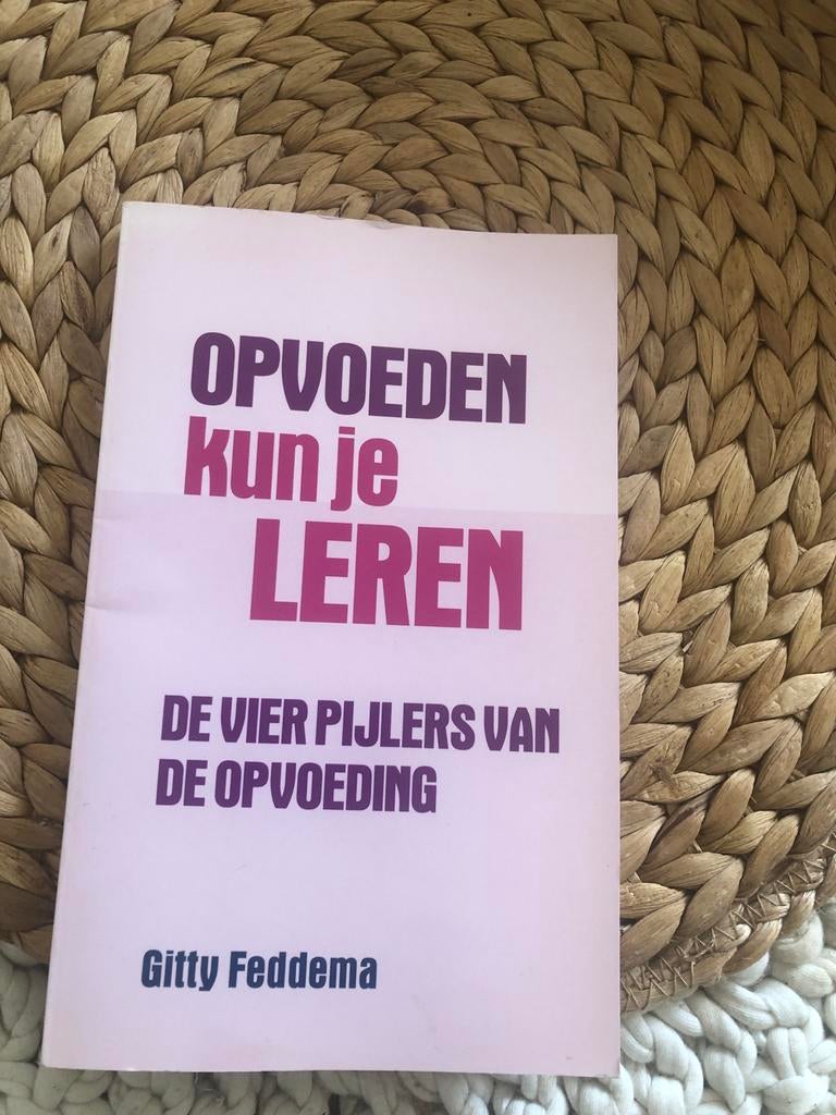Opvoeden kun je leren - Gitty Feddema, Ophalen of Verzenden, Gelezen, Opvoeding tot 6 jaar