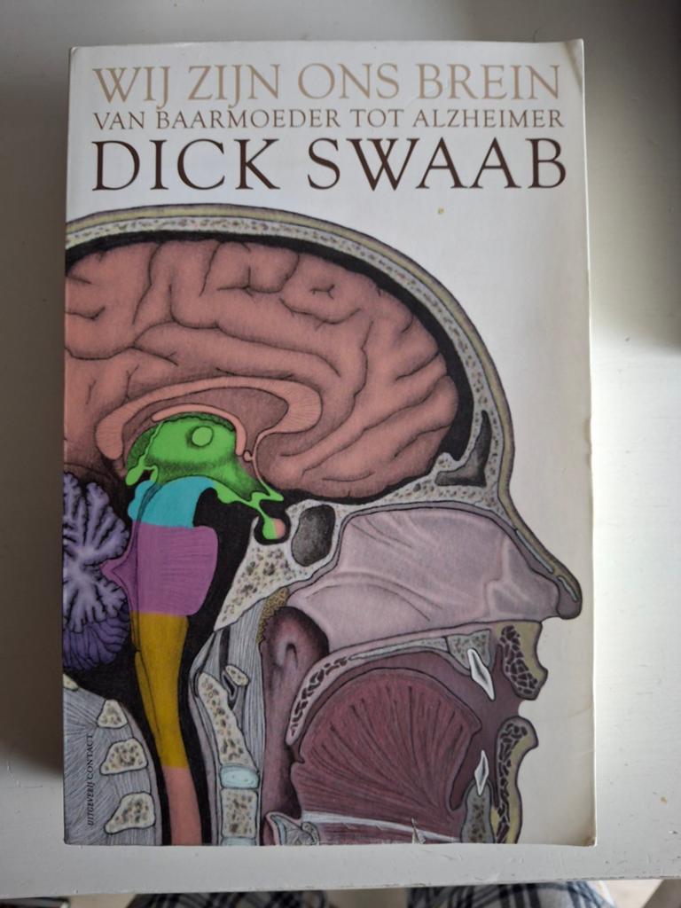 Dick F. Swaab - Wij zijn ons brein, Ophalen of Verzenden, Zo goed als nieuw, Dick F. Swaab