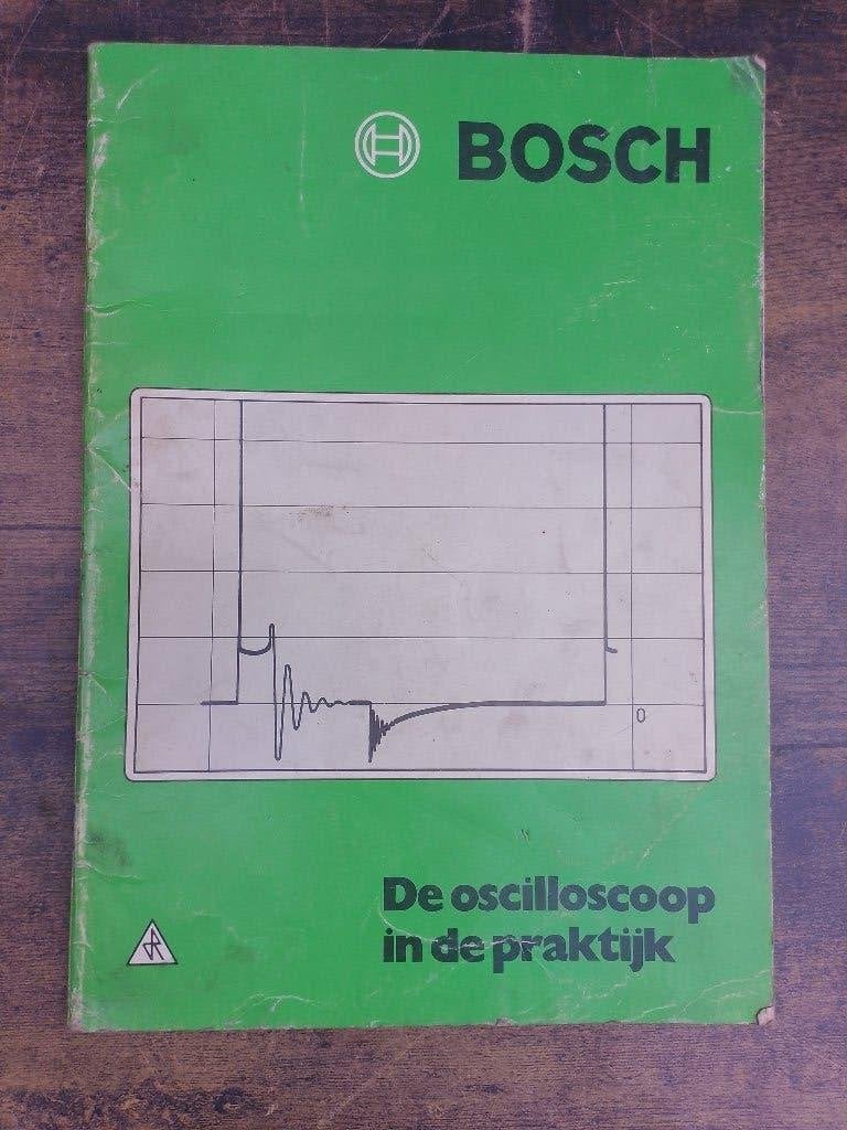 Bosch handleiding / werking De oscilloscoop in de praktijk, Ophalen of Verzenden, Gelezen, Algemeen