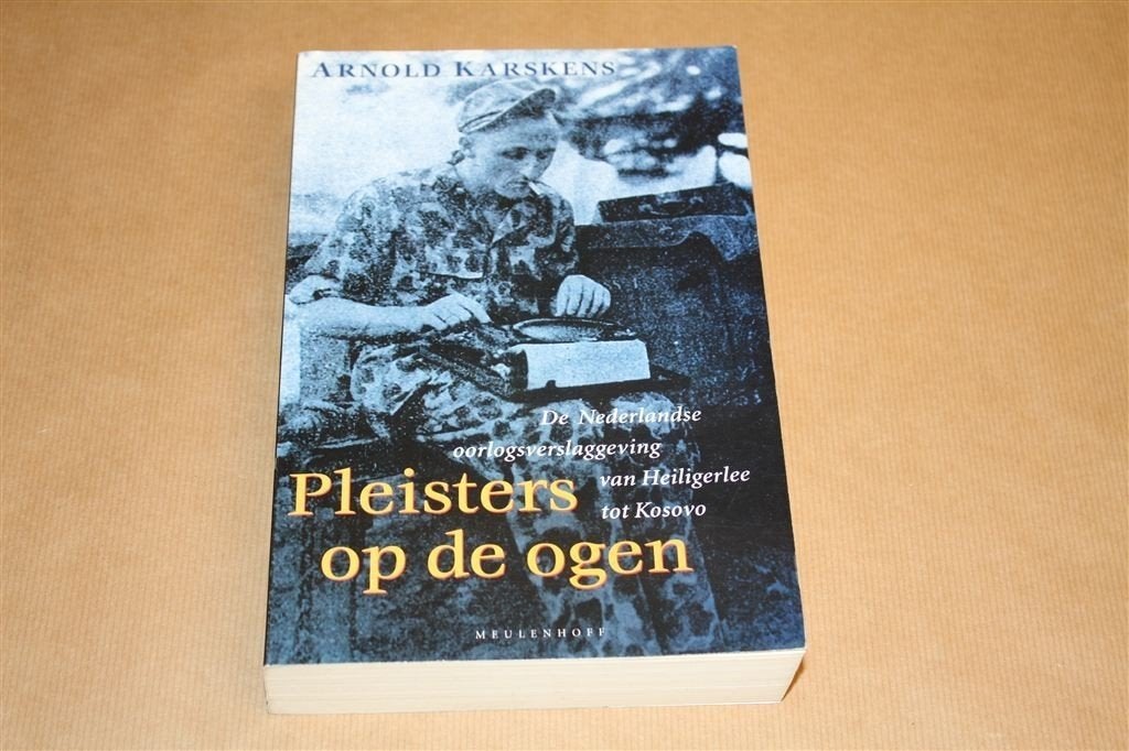 Pleisters op de ogen. Ned. oorlogsverslaggeving., Ophalen of Verzenden, Gelezen