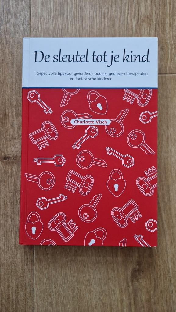 Charlotte Visch - De sleutel tot je kind, Ophalen of Verzenden