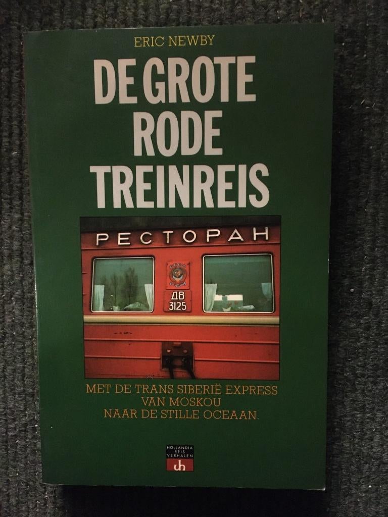 De grote rode treinreis ; door Eric Newby #Rusland #Azie, Ophalen of Verzenden, Gelezen, Eric Newby, Azië
