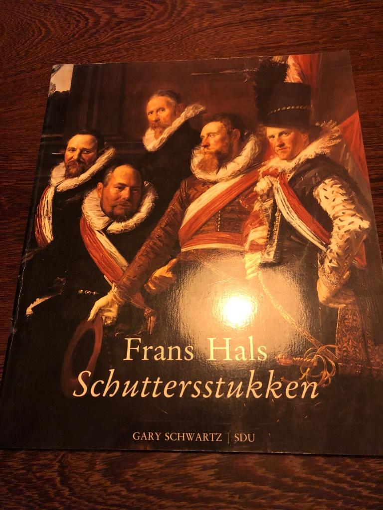 Frans Hals Schuttersstukken - door Gary Schwartz, Ophalen of Verzenden, Zo goed als nieuw
