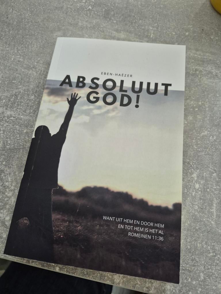 Absoluut God! - Eben-Haëzer, Ophalen of Verzenden, Zo goed als nieuw, Eben-Haëzer, Christendom | Protestants