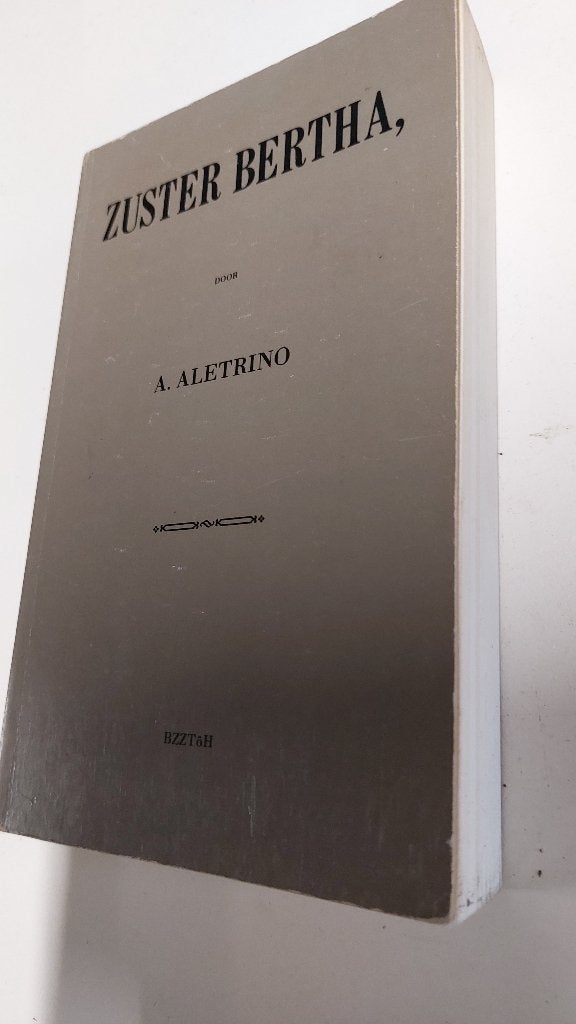 Zuster Bertha - A. Aletrino (1982), Boeken, Gelezen, A. Aletrino, Ophalen of Verzenden, Nederland