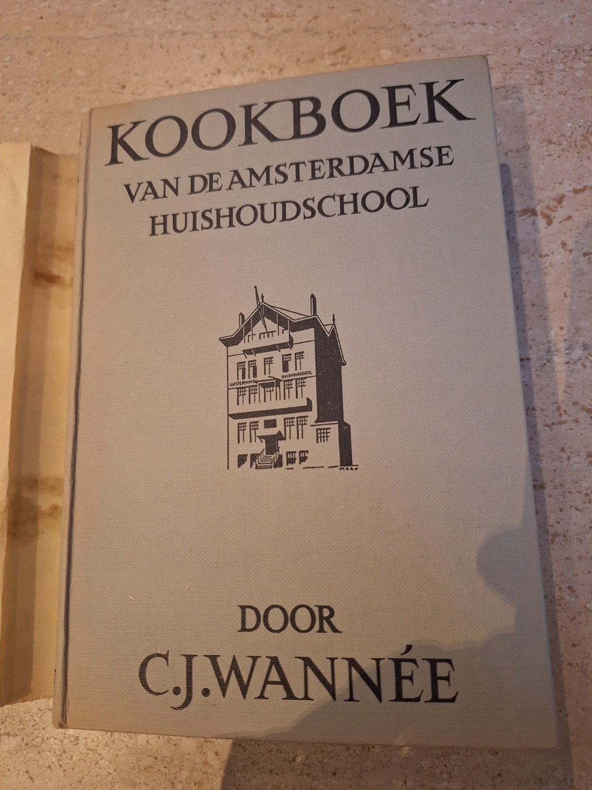 Kookboek van de Amsterdamse Huishoudschool - C.J. Wannée, Boeken, Gelezen, Hoofdgerechten, Nederland en België, C.J. Wannée