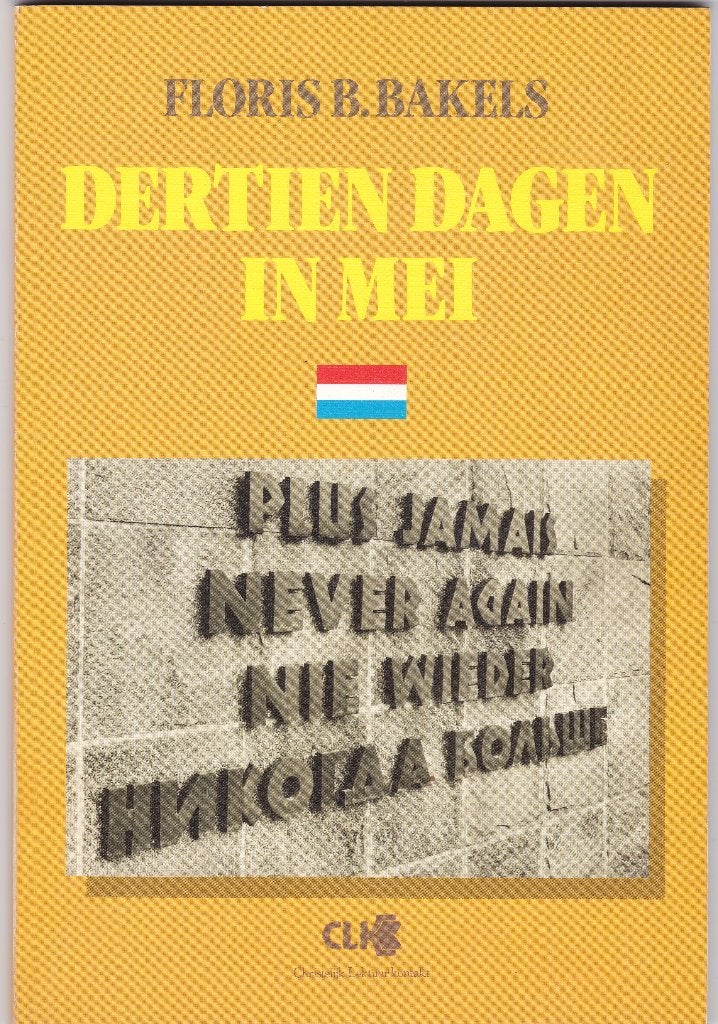 Bakels, Floris B. - Dertien Dagen in mei, Ophalen of Verzenden, Zo goed als nieuw, Bakels, Floris B.