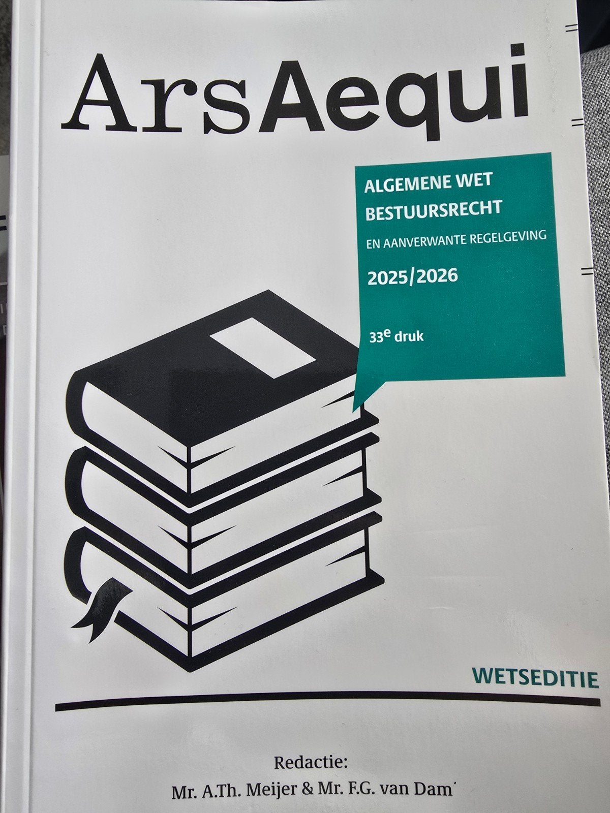 Ars Aequi Algemene Wet Bestuursrecht 2025/2026, Mr. A.Th. Meijer & Mr. F.G. van Dam, Zo goed als nieuw, Gamma, HBO